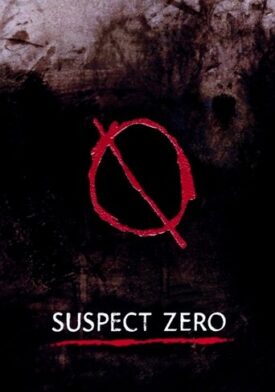 Official poster for فیلم Suspect Zero (2004)
