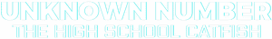Official logo for فیلم Unknown Number: The High School Catfish (2025)