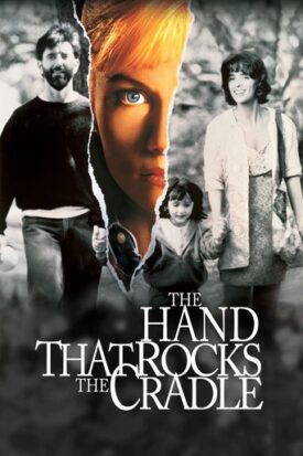 پوستر رسمی فیلم The Hand That Rocks the Cradle (1992)