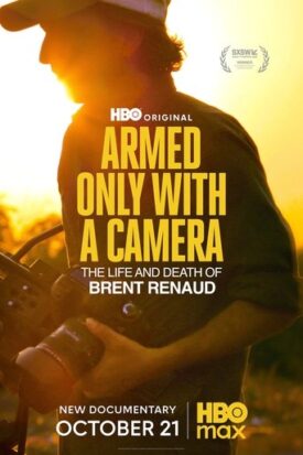 پوستر رسمی فیلم Armed Only with a Camera: The Life and Death of Brent Renaud (2025)