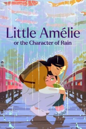 پوستر رسمی فیلم Little Amélie or the Character of Rain (2025)