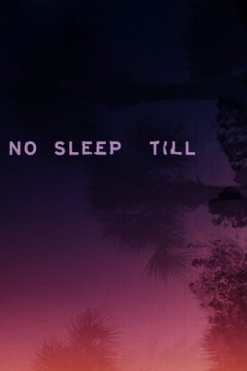 پوستر رسمی فیلم No Sleep Till (2024)
