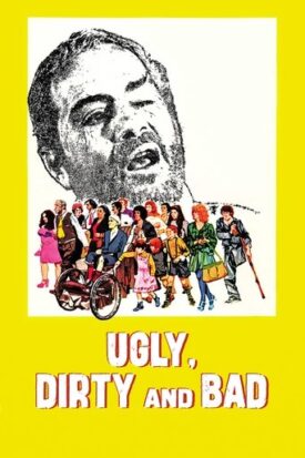 پوستر رسمی فیلم Ugly, Dirty and Bad (1976)