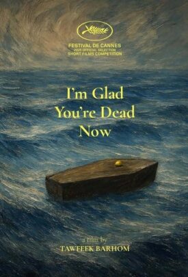 پوستر رسمی فیلم I’m Glad You’re Dead Now (2025)