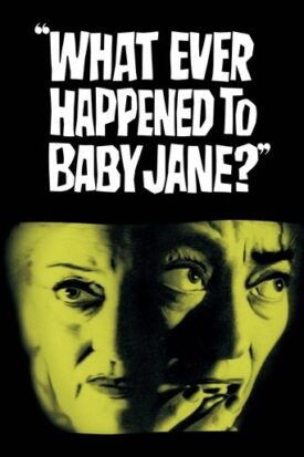 پوستر رسمی فیلم What Ever Happened to Baby Jane? (1962)