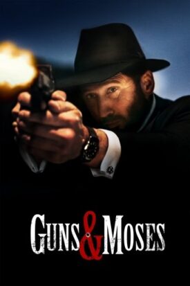پوستر رسمی فیلم Guns & Moses (2024)