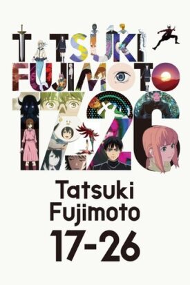 پوستر رسمی انیمه Tatsuki Fujimoto 17-26 (2025)