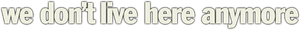 لوگوی رسمی فیلم We Don't Live Here Anymore (2004)