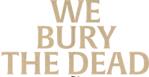 لوگوی رسمی فیلم We Bury the Dead (2026)