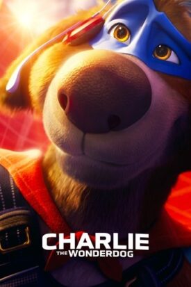 پوستر رسمی فیلم Charlie the Wonderdog (2025)